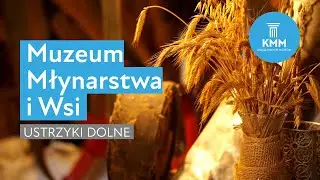 Muzeum Młynarstwa i Wsi, Ustrzyki Dolne