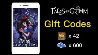 Tales of Grimm||Newest working gift codes, 42summons & 600diamonds
