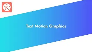 How To Create Text Motion Graphics in Kinemaster | Text Animation in Kinemaster