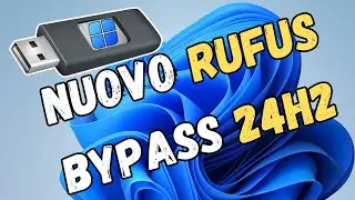 La NUOVA versione di RUFUS permette di AGGIRARE i Requisiti di Windows 11 24H2