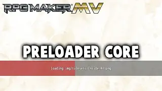 Preloader Core Plugin - RPG Maker MV