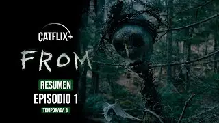 🏘️FROM Resumen Episodio 1 Tercera Temporada - HD - CATFLIX+ MGM+