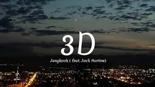 3D - Jungkook (feat. Jack Harlow)