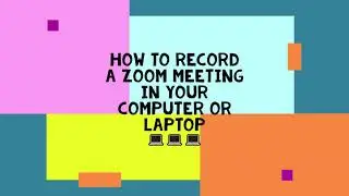 how to record zoom meeting in your computer or laptop