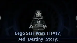 Lego Star Wars II (#17) Jedi Destiny (Story)