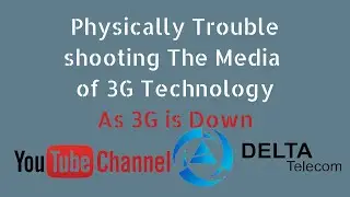 Physically Troubleshooting the Media of 3G Technology | Delta Telecom