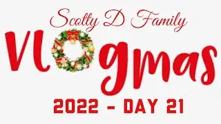 VLOGMAS 2022 - DAY 21