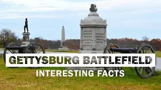 11 Fascinating Facts About Gettysburg Military National Park