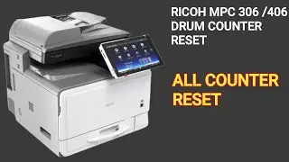How to Reset Drum counter Of Ricoh Mpc 306 Mpc 406