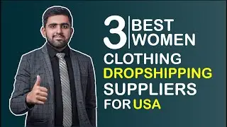 3 Best Dropshipping Suppliers For Women Clothing Niche in 2024 || 3 To 7 Days Shipping