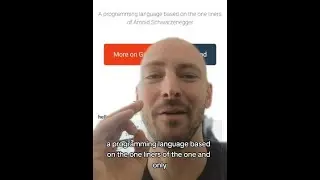 ArnoldC is an esoteric programming language based off famous one liners of Arnold Schwarzenegger.
