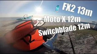 2023 Cabrinha Switchblade 12m vs Moto X 12m vs FX2 13m