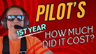 My First Year As A Private Pilot - What It Cost Me