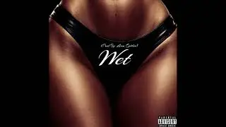[Free] Mariah The Scientist Type Beat "Wet" (Prod By. Lean Goblin)