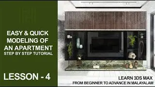 3DS MAX TUTORIAL LESSON 4 / EASY & QUICK MODELING OF AN APARTMENT STEP BY STEP  IN MALAYALAM