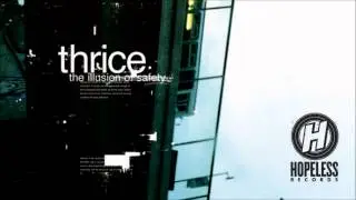 Thrice - Kill Me Quickly