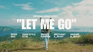Rider BHC - Let Me Go Ft  Widy Rumbiak,Egge Style,Rikovano & Masher