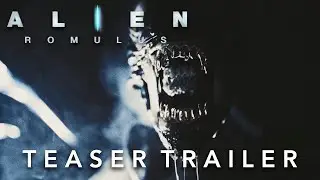 Alien: Romulus | Teaser Trailer (2024) | Concept
