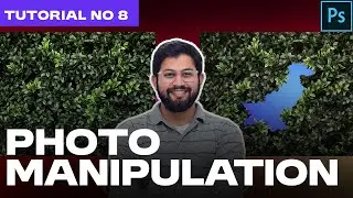 Tutorial# 8 | Photo Manipulation in Photoshop | Design with D | Photoshop Tutorials