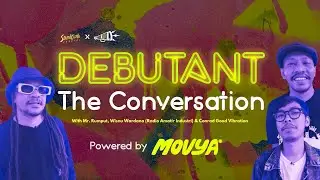 DEBUTANT: THE CONVERSATION (EPISODE 5)