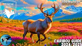 Yukon Valley Caribou Guide | TheHunter Call Of The Wild 24/25