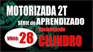 Abrindo o CILINDRO...     SÉRIE de APRENDIZADO sobre MOTORIZADAS: Módulo 06, Aula 01