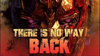 Optimus Prime - There Is No Way Back