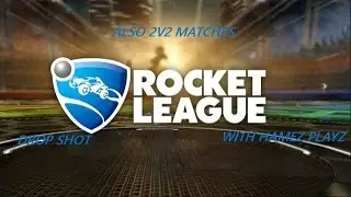 ROCKET LEAGUE WITH HAMEZ PLAYZ - LAST SECOND