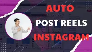 Auto Post Reels Instagram | How To Auto Post Reels On Instagram