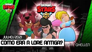 A LORE ANTIGA DO BRAWL STARS ERA MUITO DIFERENTE!!! Participação de 
