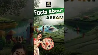 Facts about Assam 