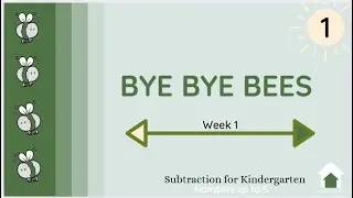 Bye Bye Bees!  Kindergarten Subtraction:  Week 1