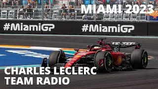 Charles Leclerc  Miami GP 2023 - Full Length Team Radio