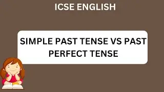 Simple Past Tense vs Past Perfect Tense