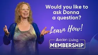 Donna Eden's Membership Site is Open