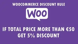 EASY | WooCommerce Discount Rule based on Total Price.