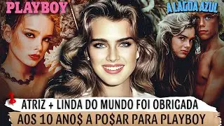 A0S 1️⃣0️⃣ AN0$ A ATRIZ +LINDA DO MUNDO F0I 0BRIGADA A P0$AR PRA PLAYB0Y E O QUE ACONTECEU DEPOIS..