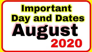 List of Important Days in August 2020 | National And International Important Dates in August