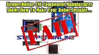 StepperOnline CNC Component Manufacturer Shows How To Make Your Robot Unstable...