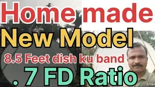 Home Made || New Model || 8.5 Feet dish Ku band || 27/12/23