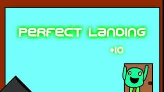 Perfect Landing - Animation