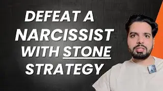 How to Defeat a Narcissist using STONE strategy