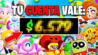 ¿Cuanto DINERO VALE tu Cuenta de Brawl Stars? 🤔💸