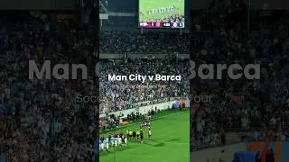 Manchester City vs FC Barcelona @ Orlando, FL #SoccerChampionsTour