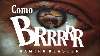 Como Brrrrr 🍑 - Ramiro Blaster 🥩