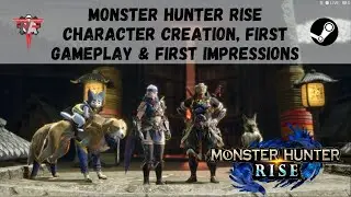 Monster Hunter Rise - Character Creation, First Gameplay, & First Impressions