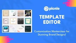 Picnie Template Editor: Customization Masterclass for Stunning Brand Designs!