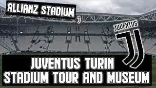 Juventus Turin Stadium Tour & Museum   Allianz Stadium, Turin 2019