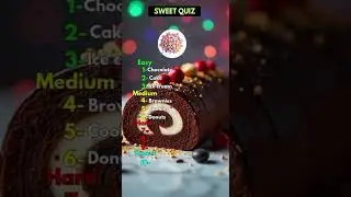 Can You Name The Sweets? 