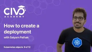 Kubernetes Deployment Demo - Civo Academy